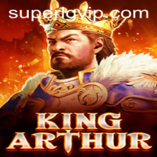 Unveiling KingArthur: The Legendary Adventure Game with Super LG Updates