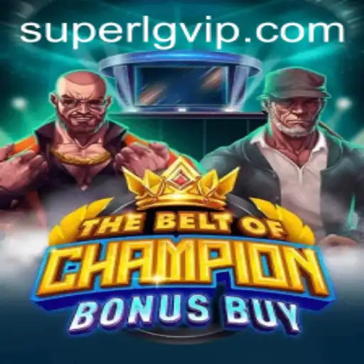 Exploring the Exciting World of TheBeltOfChampionBonusBuy